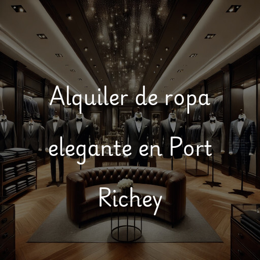 Alquiler de ropa elegante en Port Richey