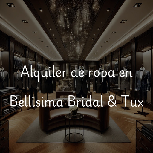 Alquiler de ropa en Bellisima Bridal & Tux