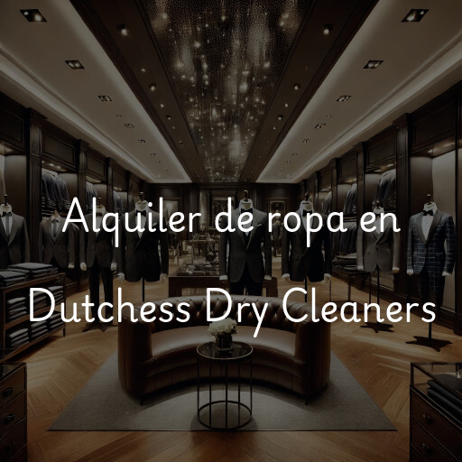 Alquiler de ropa en Dutchess Dry Cleaners