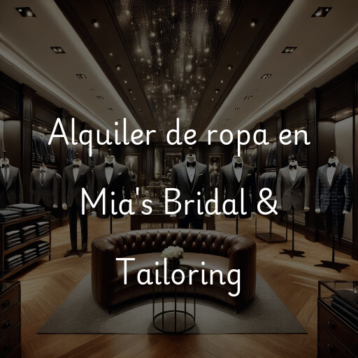 Alquiler de ropa en Mia's Bridal & Tailoring