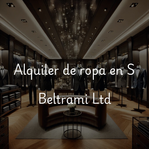 Alquiler de ropa en S Beltrami Ltd