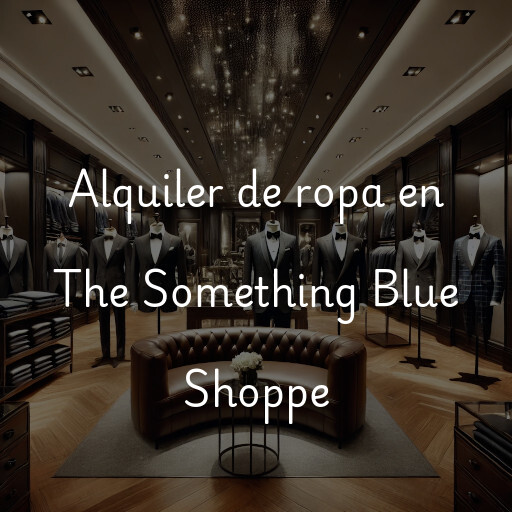 Alquiler de ropa en The Something Blue Shoppe
