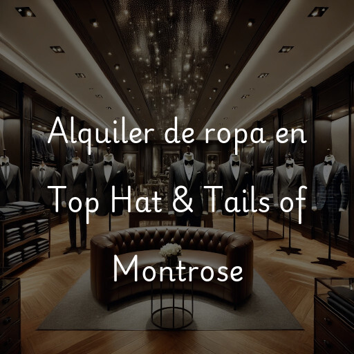 Alquiler de ropa en Top Hat & Tails of Montrose