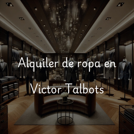 Alquiler de ropa en Victor Talbots